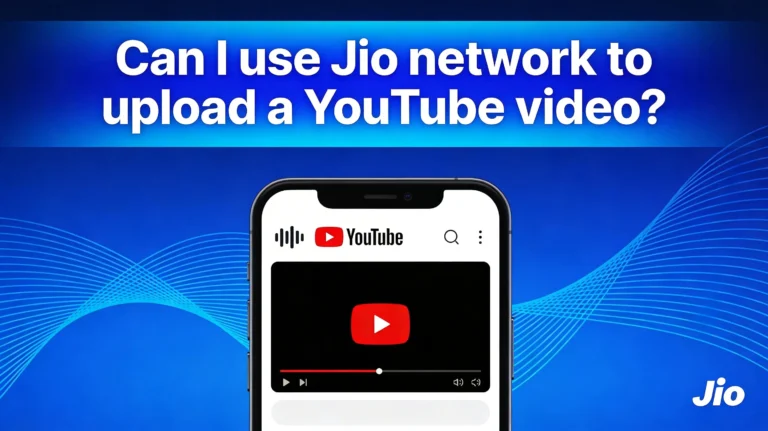 Can i use jio network to upload a youtube video?